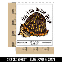 Can I Go Home Yet Introvert Western Box Turtle Cartoon Waterproof Vinyl Phone Tablet Laptop Water Bottle Car Window Bumper Decal Sticker Set - 5 Pack