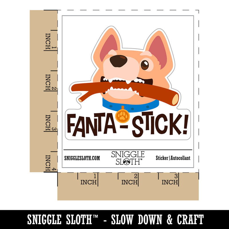 Fantastic Dog Stick Pet Pun Compliment Waterproof Vinyl Phone Tablet Laptop Water Bottle Car Window Bumper Decal Sticker Set - 5 Pack