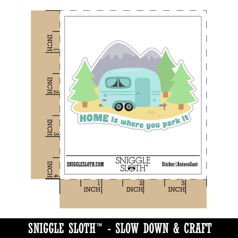 Home Is Where You Park It Camper Trailer Waterproof Vinyl Phone Tablet Laptop Water Bottle Car Window Bumper Decal Sticker Set - 5 Pack