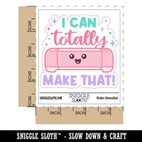 I Can Totally Make That Crafting Waterproof Vinyl Phone Tablet Laptop Water Bottle Car Window Bumper Decal Sticker Set - 5 Pack
