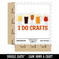 I do Crafts Beer Waterproof Vinyl Phone Tablet Laptop Water Bottle Car Window Bumper Decal Sticker Set - 5 Pack