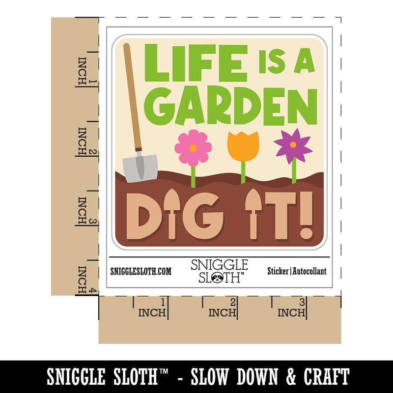 Life Is a Garden Dig It Waterproof Vinyl Phone Tablet Laptop Water Bottle Car Window Bumper Decal Sticker Set - 5 Pack