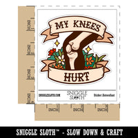 My Knees Hurt Old Bones Funny Waterproof Vinyl Phone Tablet Laptop Water Bottle Car Window Bumper Decal Sticker Set - 5 Pack