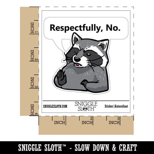 Respectfully No Disagreeing Raccoon Waterproof Vinyl Phone Tablet Laptop Water Bottle Car Window Bumper Decal Sticker Set - 5 Pack