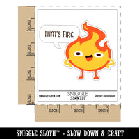 That's Fire Funny Flame Cartoon Compliment Waterproof Vinyl Phone Tablet Laptop Water Bottle Car Window Bumper Decal Sticker Set - 5 Pack