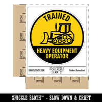 Trained Heavy Equipment Operator Builder Bulldozer Waterproof Vinyl Phone Tablet Laptop Water Bottle Car Window Bumper Decal Sticker Set - 5 Pack