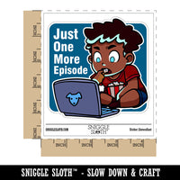 Water Bottle Sticker Set Just One More Episode Streaming Videos Shows Cute Waterproof Vinyl Stickers Pack Decal, Skateboard, Laptop, Car, Window, Bumper - 5 Pack