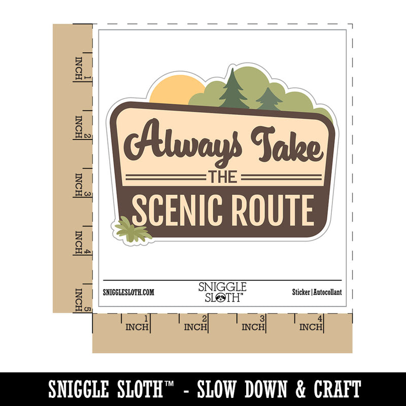 Always Take The Scenic Route Hiking Travel Forest Waterproof Vinyl Phone Tablet Laptop Water Bottle Car Window Bumper Decal Sticker Set - 5 Pack