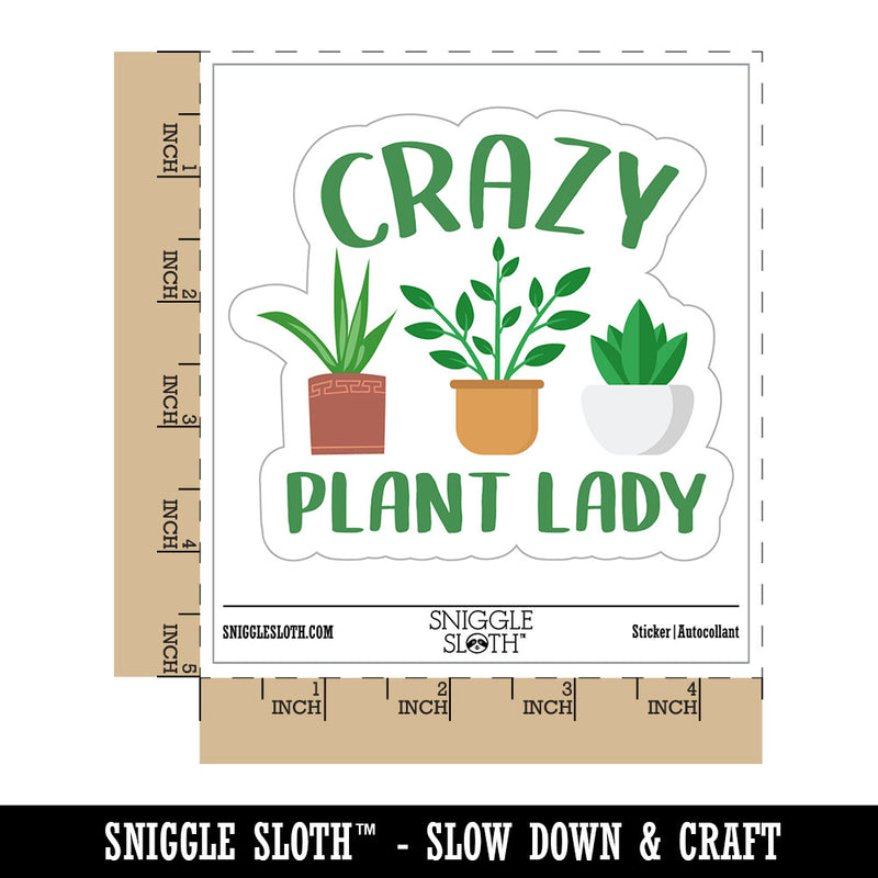 Crazy Plant Lady Waterproof Vinyl Phone Tablet Laptop Water Bottle Car Window Bumper Decal Sticker Set - 5 Pack