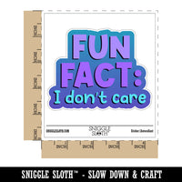 Fun Fact I Don't Care Waterproof Vinyl Phone Tablet Laptop Water Bottle Car Window Bumper Decal Sticker Set - 5 Pack