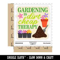 Gardening is Dirt Cheap Therapy Waterproof Vinyl Phone Tablet Laptop Water Bottle Car Window Bumper Decal Sticker Set - 5 Pack