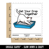 Get Your Crap Together Cat Litter Box Poop Waterproof Vinyl Phone Tablet Laptop Water Bottle Car Window Bumper Decal Sticker Set - 5 Pack