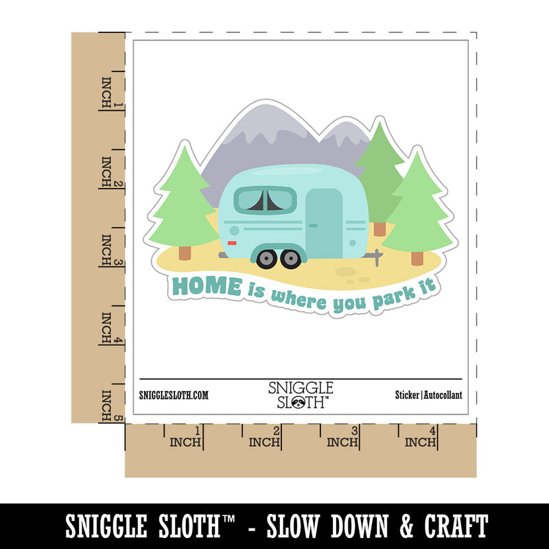 Home Is Where You Park It Camper Trailer Waterproof Vinyl Phone Tablet Laptop Water Bottle Car Window Bumper Decal Sticker Set - 5 Pack
