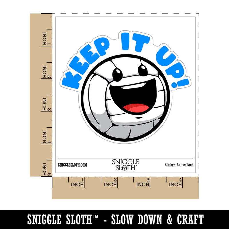 Keep It Up Volleyball Sports Student Teacher Waterproof Vinyl Phone Tablet Laptop Water Bottle Car Window Bumper Decal Sticker Set - 5 Pack