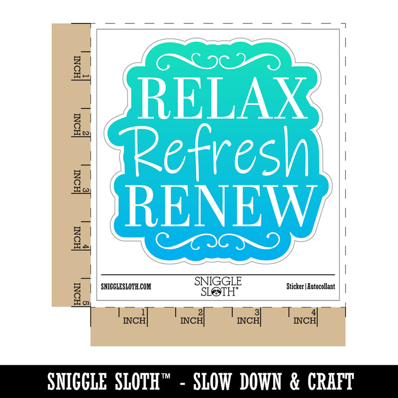 Relax Refresh Renew Waterproof Vinyl Phone Tablet Laptop Water Bottle Car Window Bumper Decal Sticker Set - 5 Pack