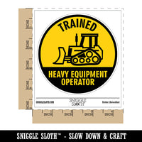 Trained Heavy Equipment Operator Builder Bulldozer Waterproof Vinyl Phone Tablet Laptop Water Bottle Car Window Bumper Decal Sticker Set - 5 Pack