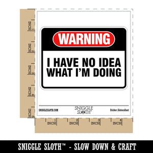 Warning No Idea What I'm Doing Waterproof Vinyl Phone Tablet Laptop Water Bottle Car Window Bumper Decal Sticker Set - 5 Pack
