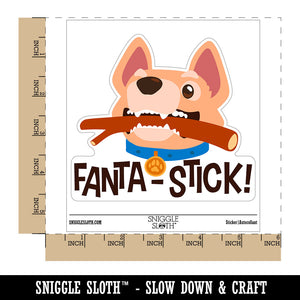 Fantastic Dog Stick Pet Pun Compliment Waterproof Vinyl Phone Tablet Laptop Water Bottle Car Window Bumper Decal Sticker Set - 5 Pack