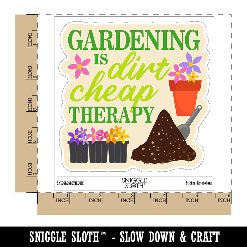 Gardening is Dirt Cheap Therapy Waterproof Vinyl Phone Tablet Laptop Water Bottle Car Window Bumper Decal Sticker Set - 5 Pack