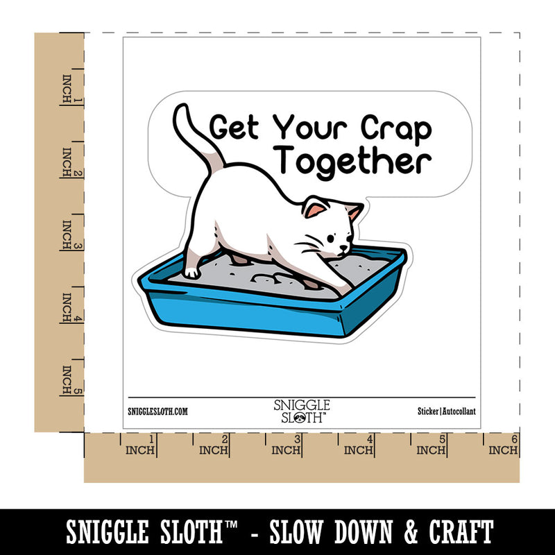 Get Your Crap Together Cat Litter Box Poop Waterproof Vinyl Phone Tablet Laptop Water Bottle Car Window Bumper Decal Sticker Set - 5 Pack