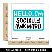 Hello I'm Socially Awkward Waterproof Vinyl Phone Tablet Laptop Water Bottle Car Window Bumper Decal Sticker Set - 5 Pack