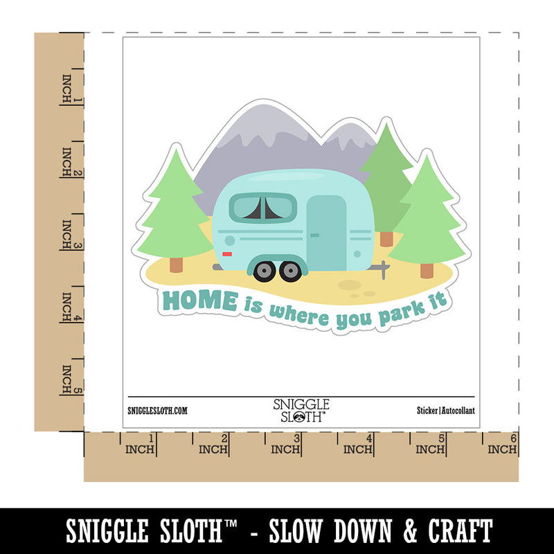 Home Is Where You Park It Camper Trailer Waterproof Vinyl Phone Tablet Laptop Water Bottle Car Window Bumper Decal Sticker Set - 5 Pack