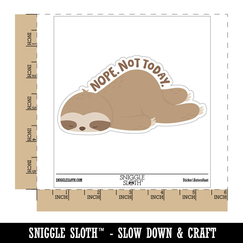 Nope Not Today Sloth Waterproof Vinyl Phone Tablet Laptop Water Bottle Car Window Bumper Decal Sticker Set - 5 Pack