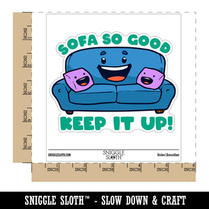 Sofa So Good Encouraging Couch Student Teacher School Waterproof Vinyl Phone Tablet Laptop Water Bottle Car Window Bumper Decal Sticker Set - 5 Pack