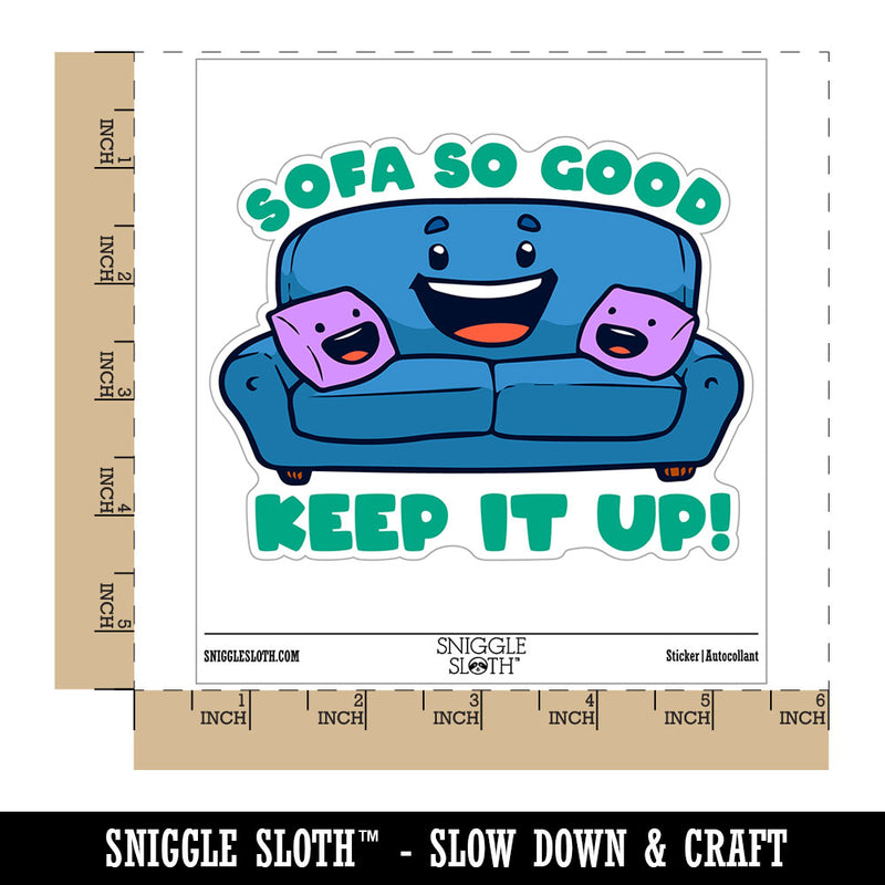 Sofa So Good Encouraging Couch Student Teacher School Waterproof Vinyl Phone Tablet Laptop Water Bottle Car Window Bumper Decal Sticker Set - 5 Pack