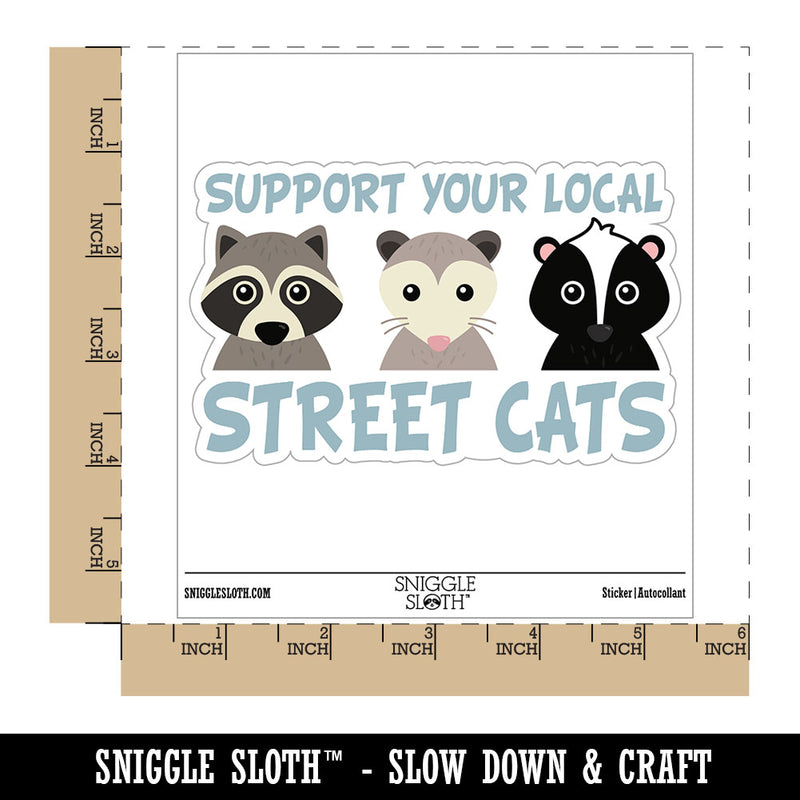 Support Your Local Street Cats Waterproof Vinyl Phone Tablet Laptop Water Bottle Car Window Bumper Decal Sticker Set - 5 Pack