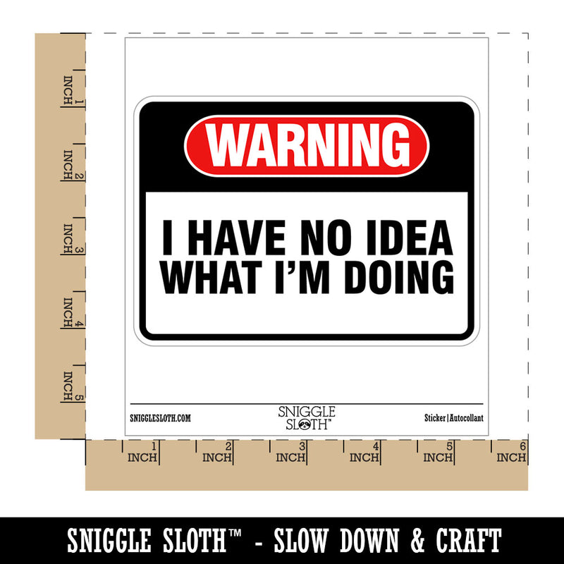 Warning No Idea What I'm Doing Waterproof Vinyl Phone Tablet Laptop Water Bottle Car Window Bumper Decal Sticker Set - 5 Pack