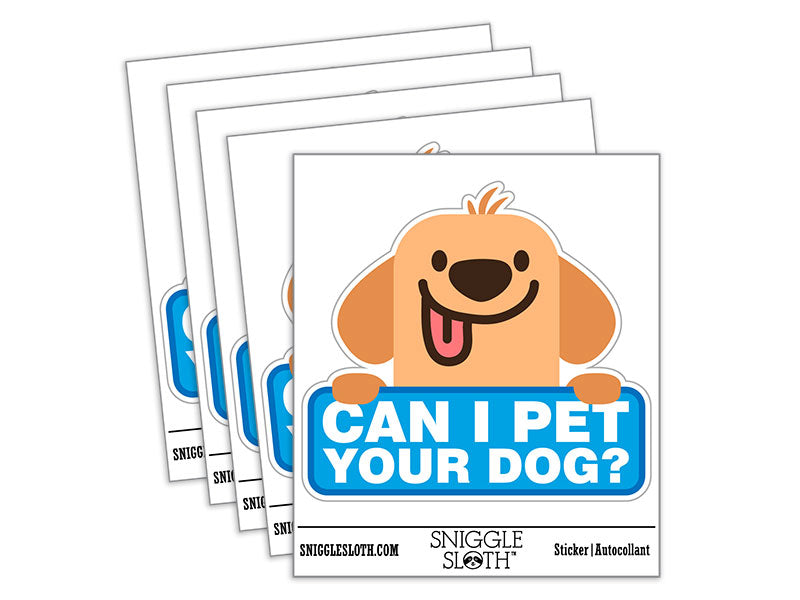 Can I Pet Your Dog Funny Labrador Retriever Waterproof Vinyl Phone Tablet Laptop Water Bottle Car Window Bumper Decal Sticker Set - 5 Pack