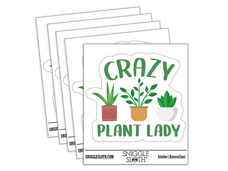Crazy Plant Lady Waterproof Vinyl Phone Tablet Laptop Water Bottle Car Window Bumper Decal Sticker Set - 5 Pack