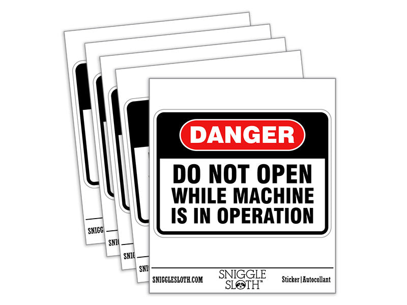 Danger Do Not Open Machine In Operation Waterproof Vinyl Phone Tablet Laptop Water Bottle Car Window Bumper Decal Sticker Set - 5 Pack