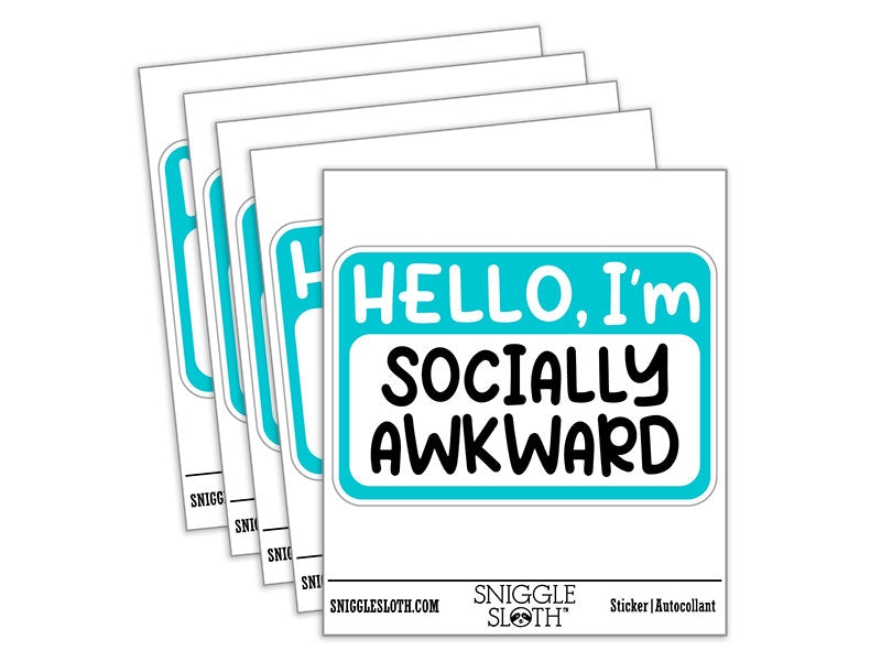 Hello I'm Socially Awkward Waterproof Vinyl Phone Tablet Laptop Water Bottle Car Window Bumper Decal Sticker Set - 5 Pack