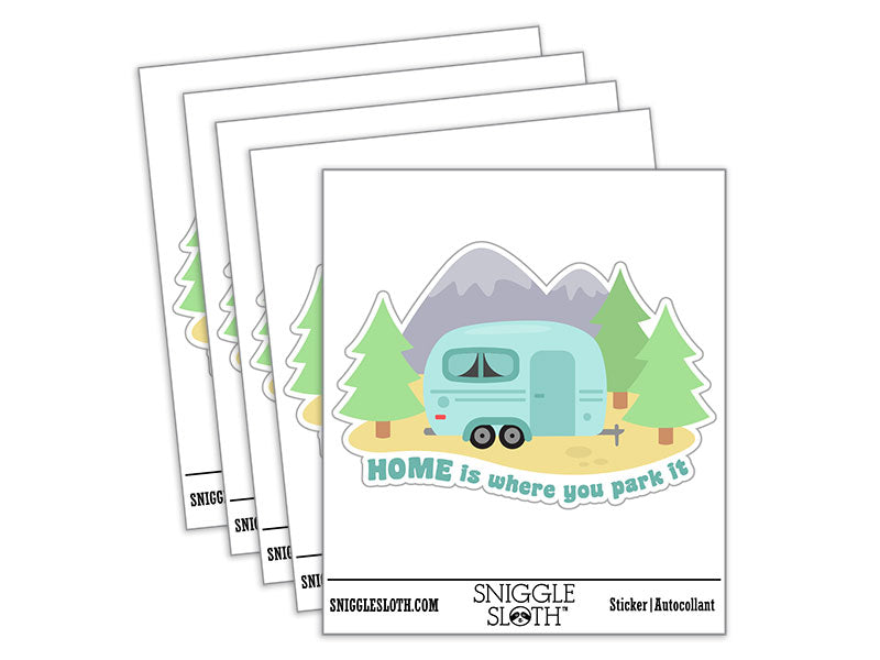 Home Is Where You Park It Camper Trailer Waterproof Vinyl Phone Tablet Laptop Water Bottle Car Window Bumper Decal Sticker Set - 5 Pack