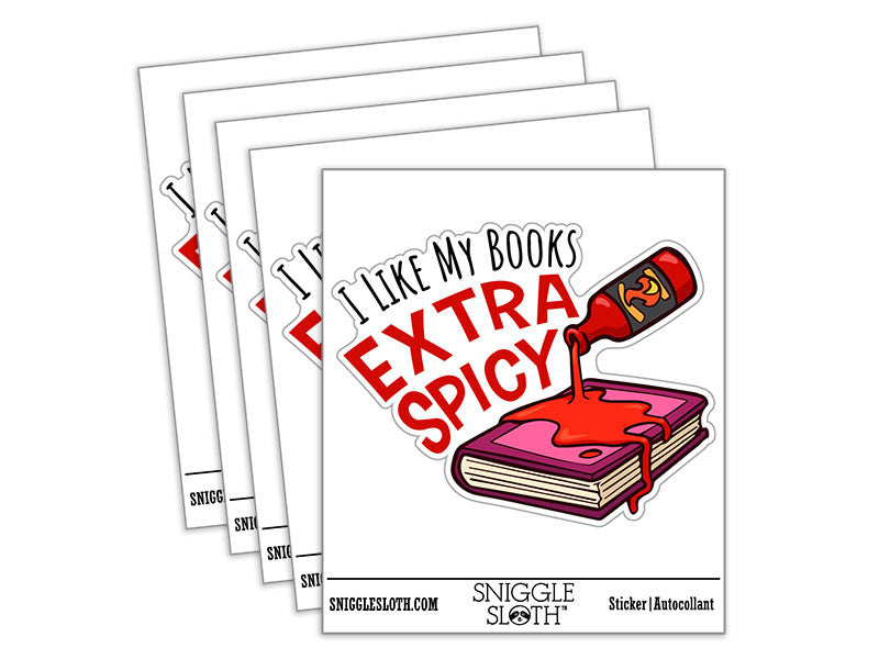 I Like My Books Extra Spicy Hot Sauce Waterproof Vinyl Phone Tablet Laptop Water Bottle Car Window Bumper Decal Sticker Set - 5 Pack