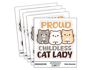 Proud Childless Cat Lady Waterproof Vinyl Phone Tablet Laptop Water Bottle Car Window Bumper Decal Sticker Set - 5 Pack