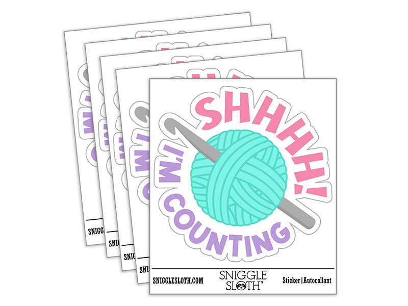 Shhh I'm Counting Crochet Waterproof Vinyl Phone Tablet Laptop Water Bottle Car Window Bumper Decal Sticker Set - 5 Pack