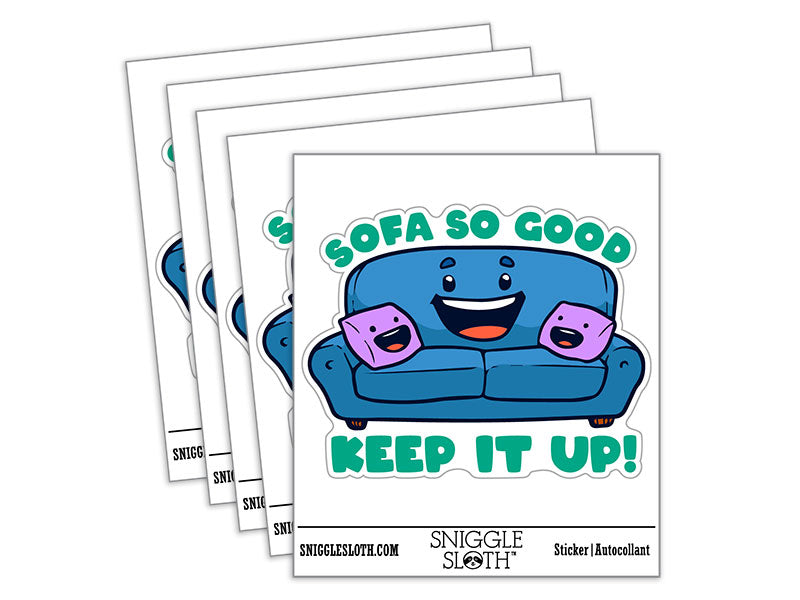 Sofa So Good Encouraging Couch Student Teacher School Waterproof Vinyl Phone Tablet Laptop Water Bottle Car Window Bumper Decal Sticker Set - 5 Pack