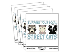 Support Your Local Street Cats Waterproof Vinyl Phone Tablet Laptop Water Bottle Car Window Bumper Decal Sticker Set - 5 Pack