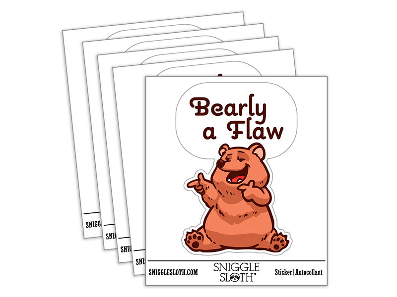 Barely A Flaw Funny Compliment Cartoon Bear