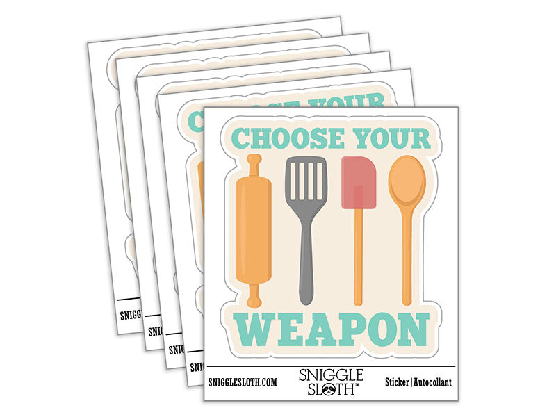 Choose Your Weapon Cooking Baking Utensils
