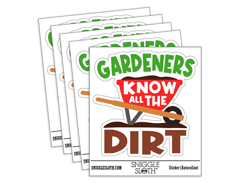 Gardeners Know All the Dirt