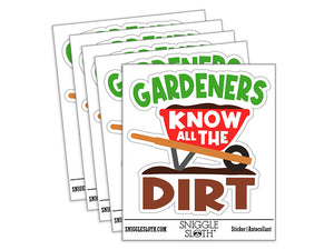 Gardeners Know All the Dirt