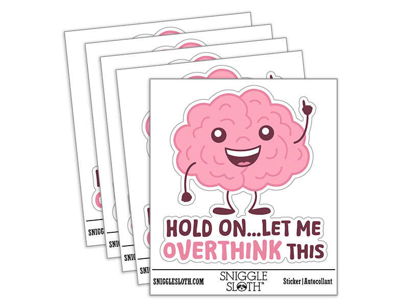Hold On Let Me Overthink This Brain Anxiety