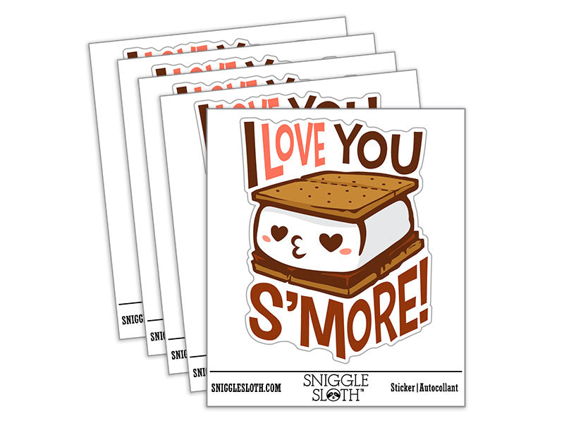 I Love You S'more S'mores Compliment