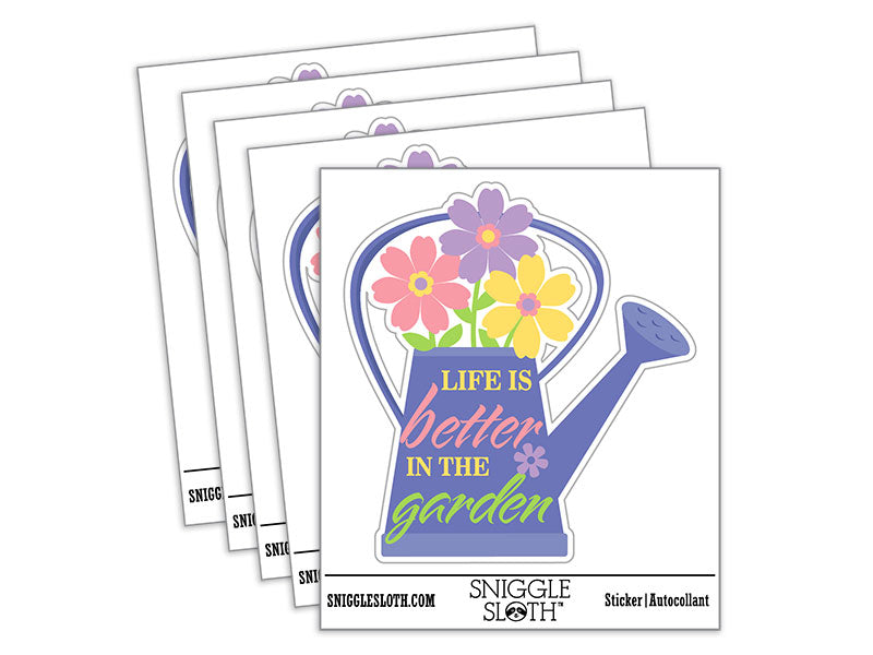 Life is Better in the Garden