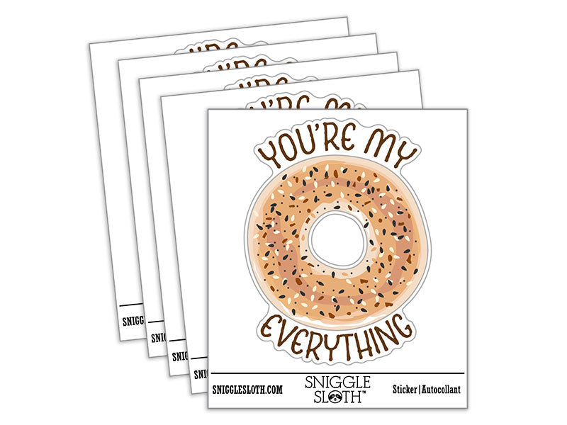 You're My Everything Bagel Funny Love