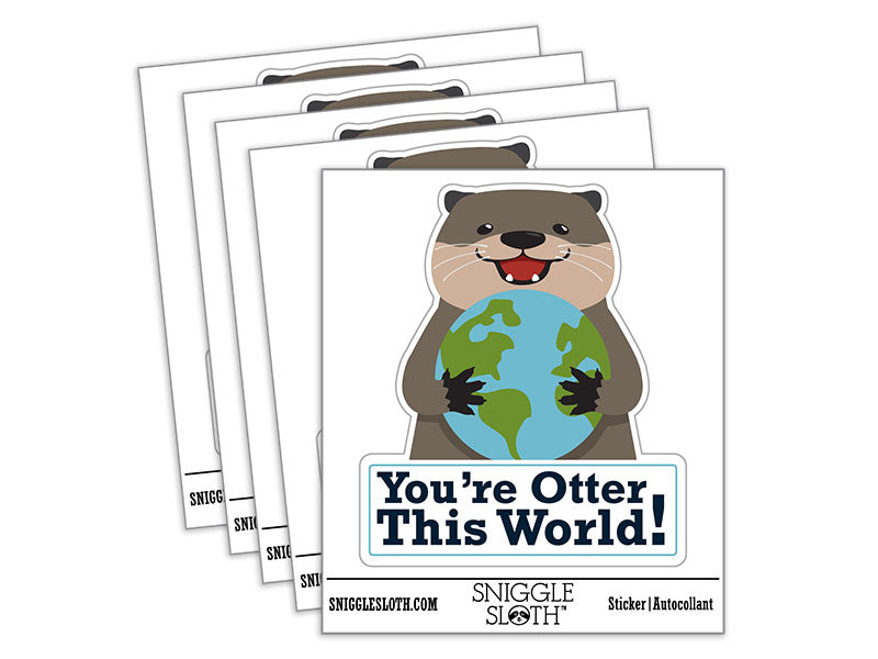 You're Otter This World Cute Compliment